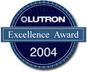 LUTRON 2004 Excellence Award